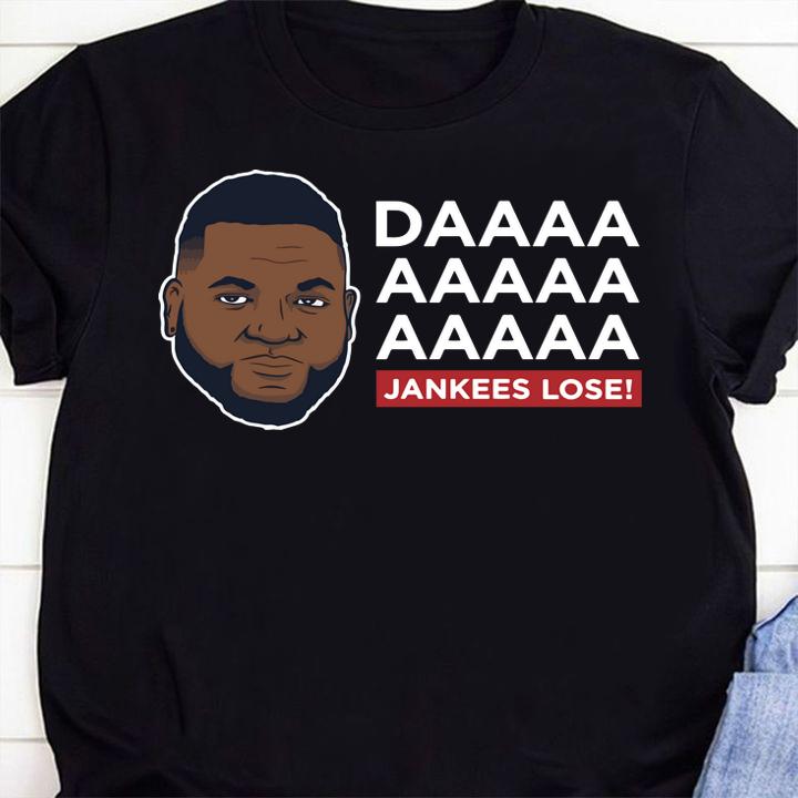 Da Yankees Lose t-shirt shirt
