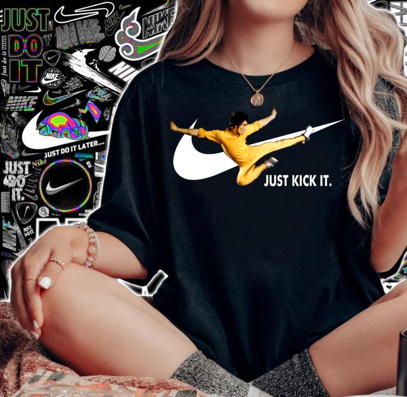 Bruce Lee Just Kick It t-shirt woman shirt