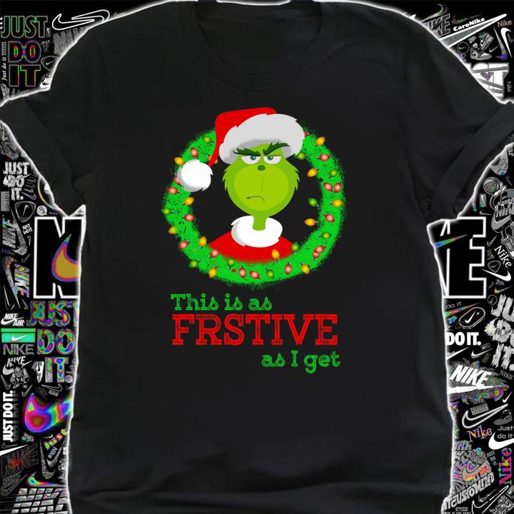 Santa Grinch this is as Festive as i get Christmas lights t-shirt shirt
