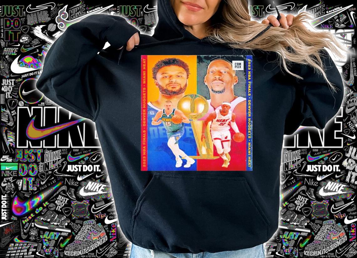 Denver Nuggets Vs Miami Heat In The NBA Finals 2023 t-shirt hoodie