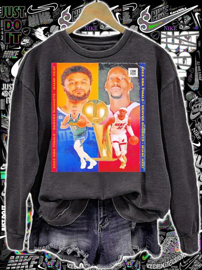 Denver Nuggets Vs Miami Heat In The NBA Finals 2023 t-shirt sweatshirt
