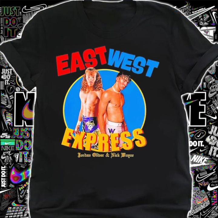 East West Express Jordan Oliver and Nick Wayne t-shirt shirt