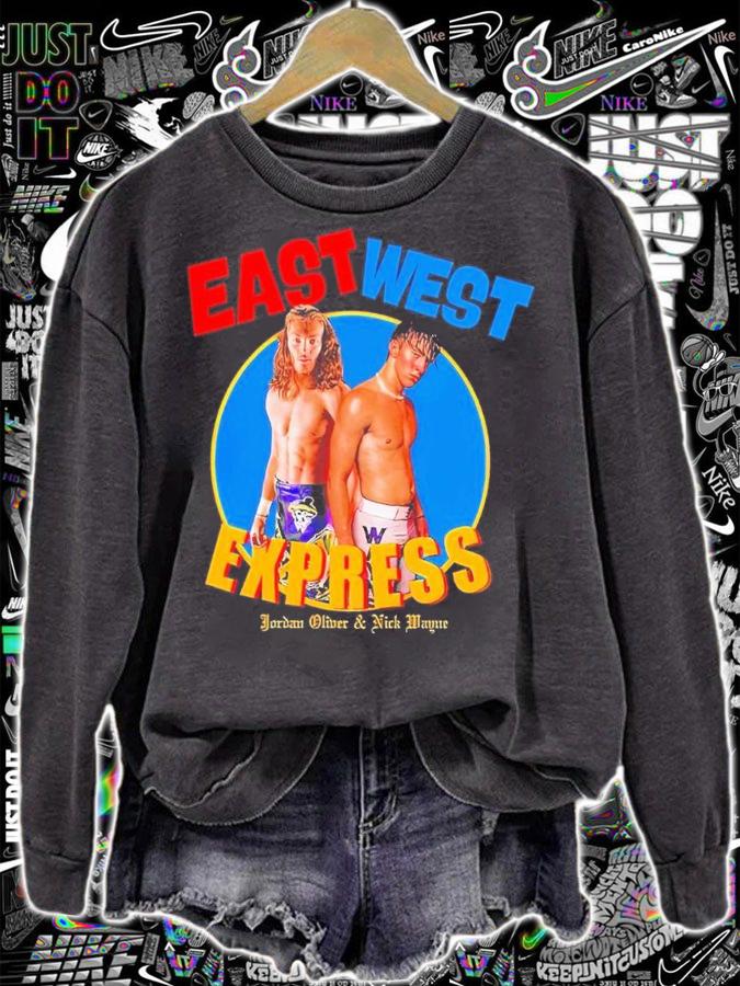 East West Express Jordan Oliver and Nick Wayne t-shirt sweatshirt
