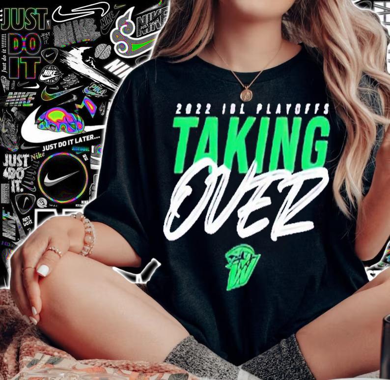 2022 IBL Playoff Taking Over shirt t-shirt woman shirt