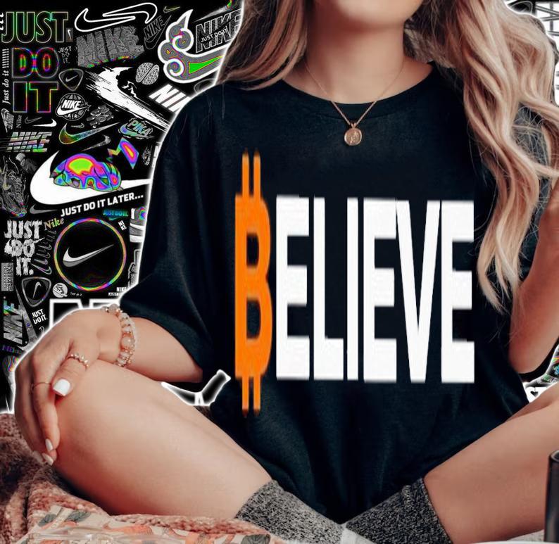 Bitcoin Believe shirt t-shirt woman shirt