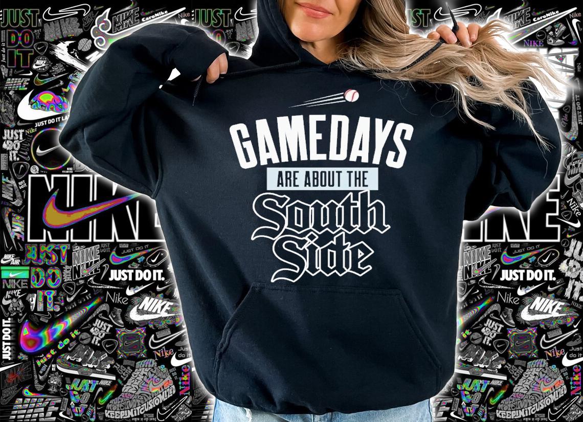 Chicago Cubs gamedays are about the southside shirt t-shirt hoodie