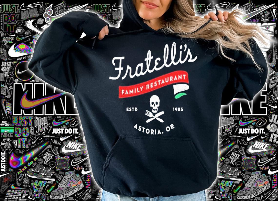 Fratelli's Family Restaurant Astoria Oregon's Shirt t-shirt hoodie