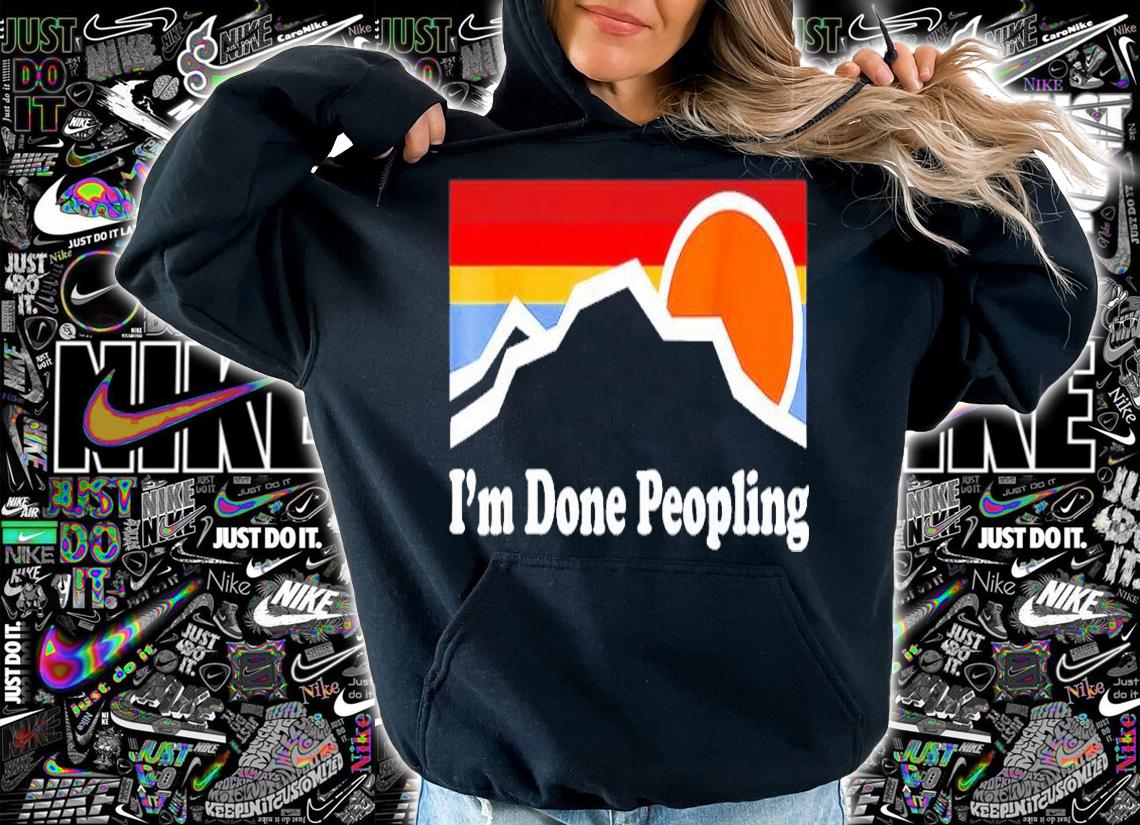 I'm Done Peopling Retro Shirt t-shirt hoodie