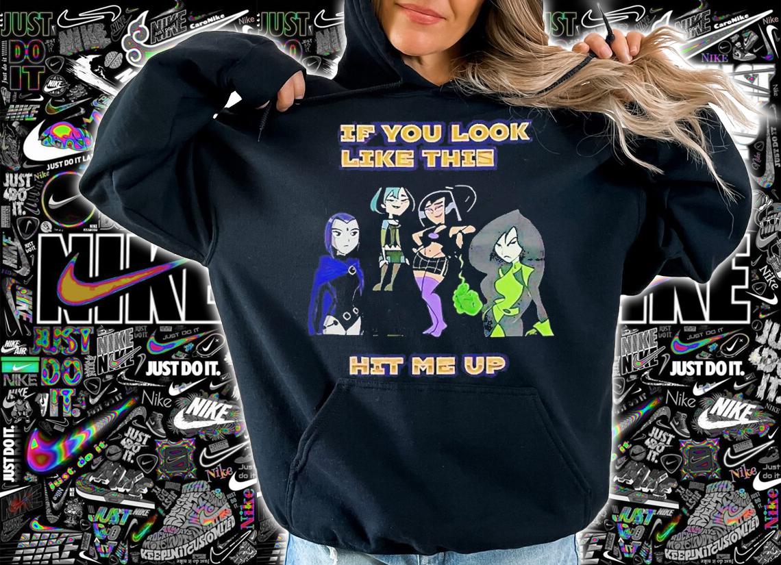 If you look like this hit me up goth girl shirt t-shirt hoodie