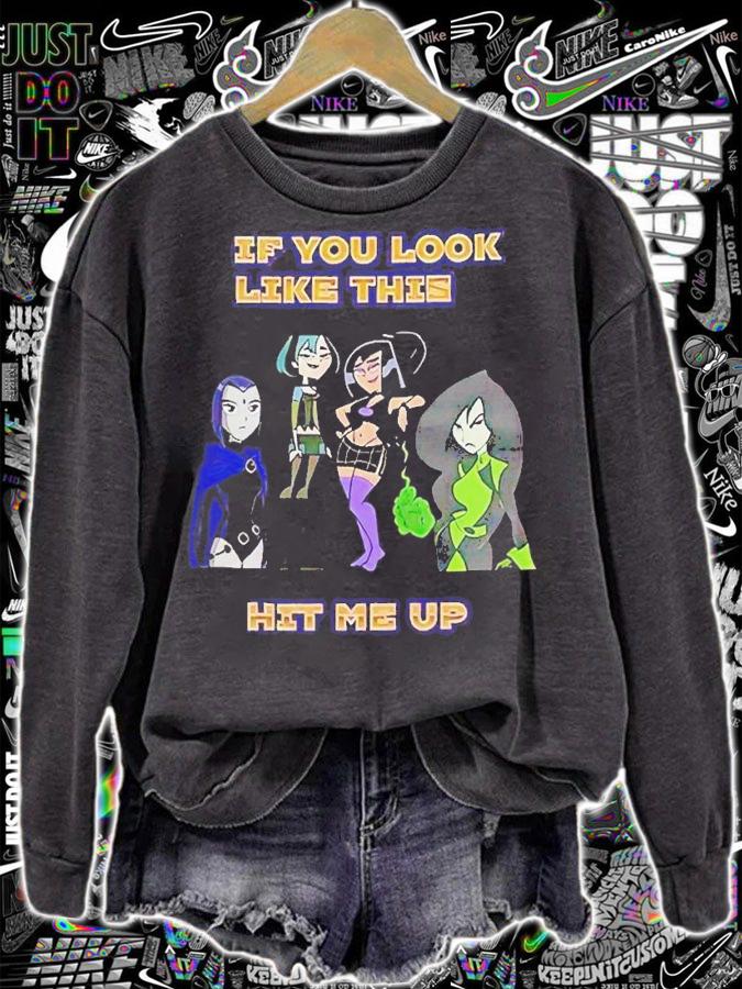 If you look like this hit me up goth girl shirt t-shirt sweatshirt