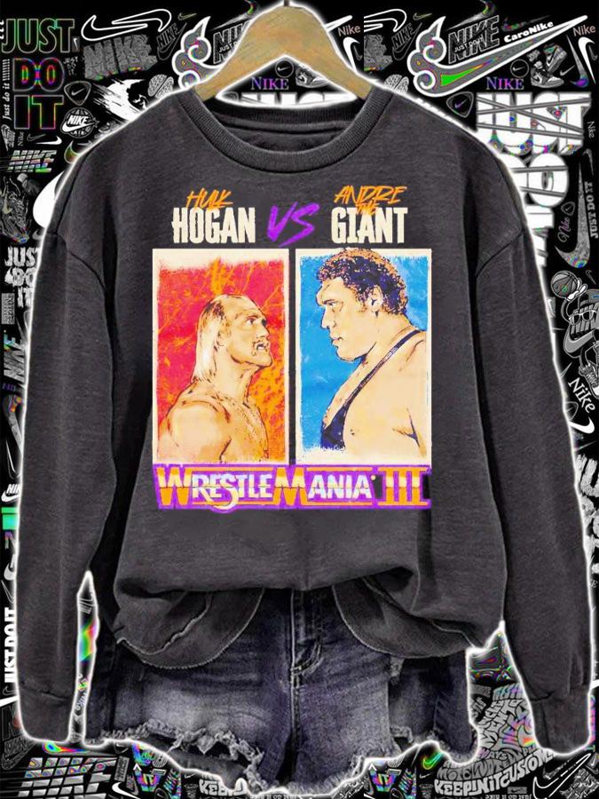 Hulk Hogan Vs. Andre The Giant WrestleMania III shirt t-shirt sweatshirt