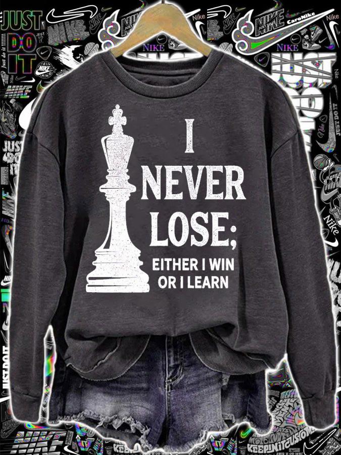 I never lose either I win or I learn shirt t-shirt sweatshirt