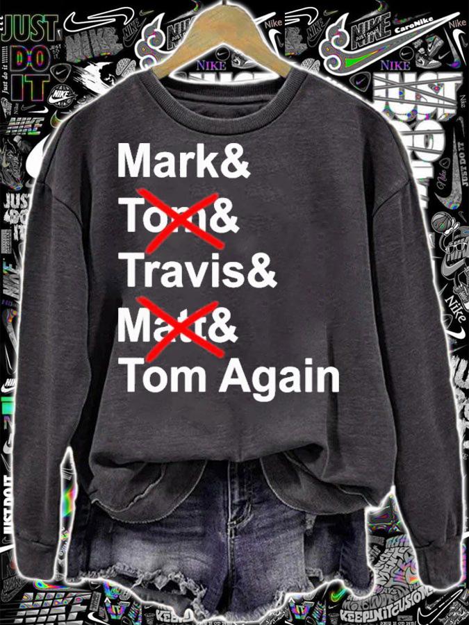 Mark and Torn and Travis and Matt and Tom Again shirt t-shirt sweatshirt