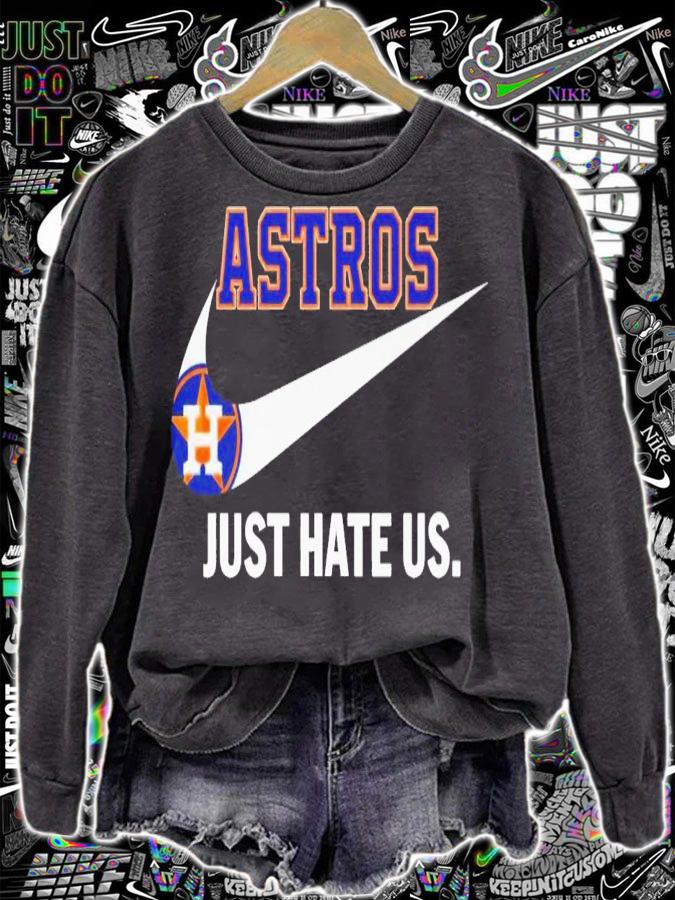 Nike Houston Astros just hate us shirt t-shirt sweatshirt