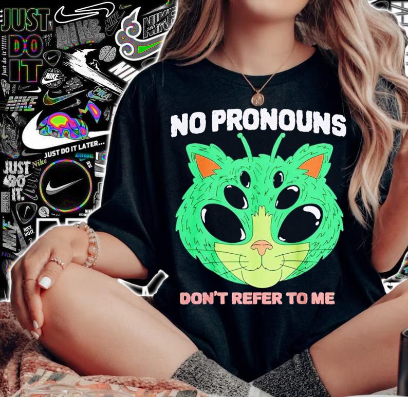 No pronouns don't refer to me shirt t-shirt woman shirt