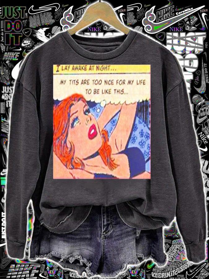 My Tits Are Too Nice For My Life To Be Like This Shirt t-shirt