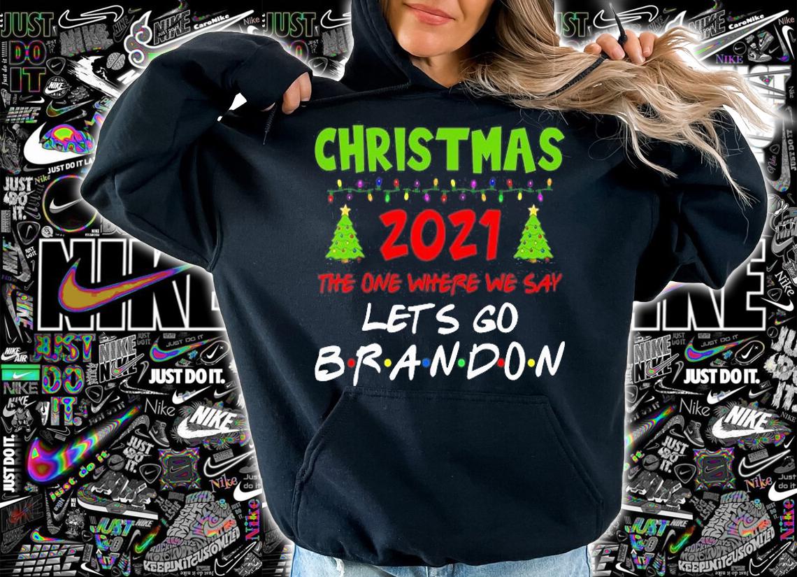 Christmas 2021 The One Where We Say Let's Go Brandon Anti Liberal T-Shirt t-shirt