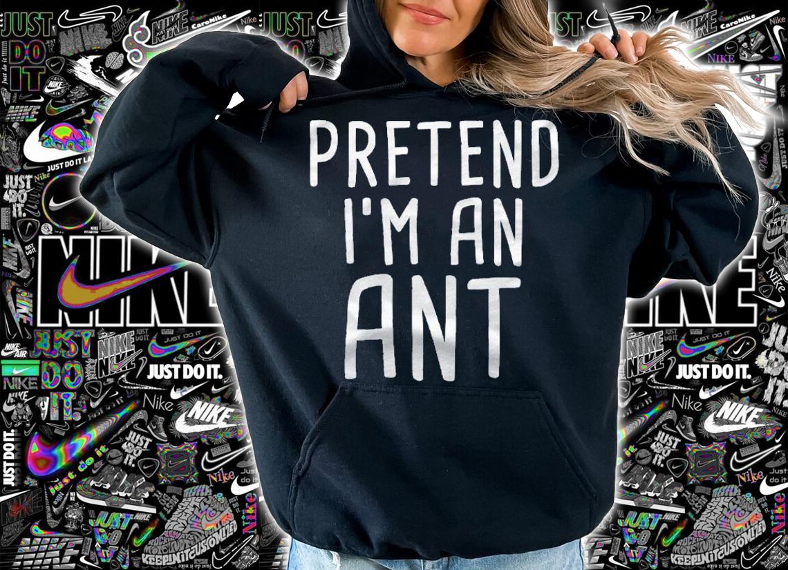 Pretend Im An Ant Funny Lazy Halloween Costume Shirt hoodie