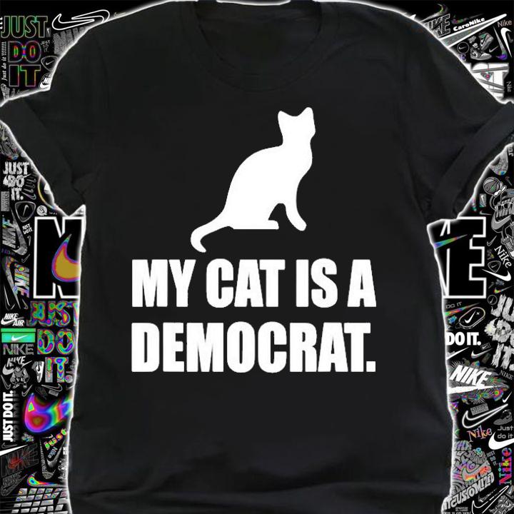 My Cat Is A Democrat Funny Political T-Shirt shirt