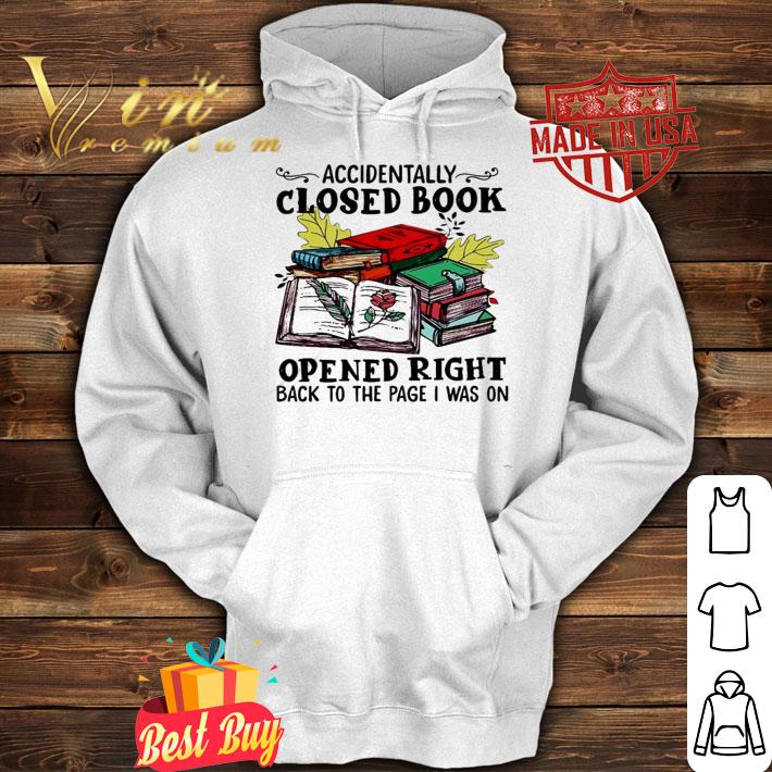Accidentally closed book opened right back to the page I was on shirt