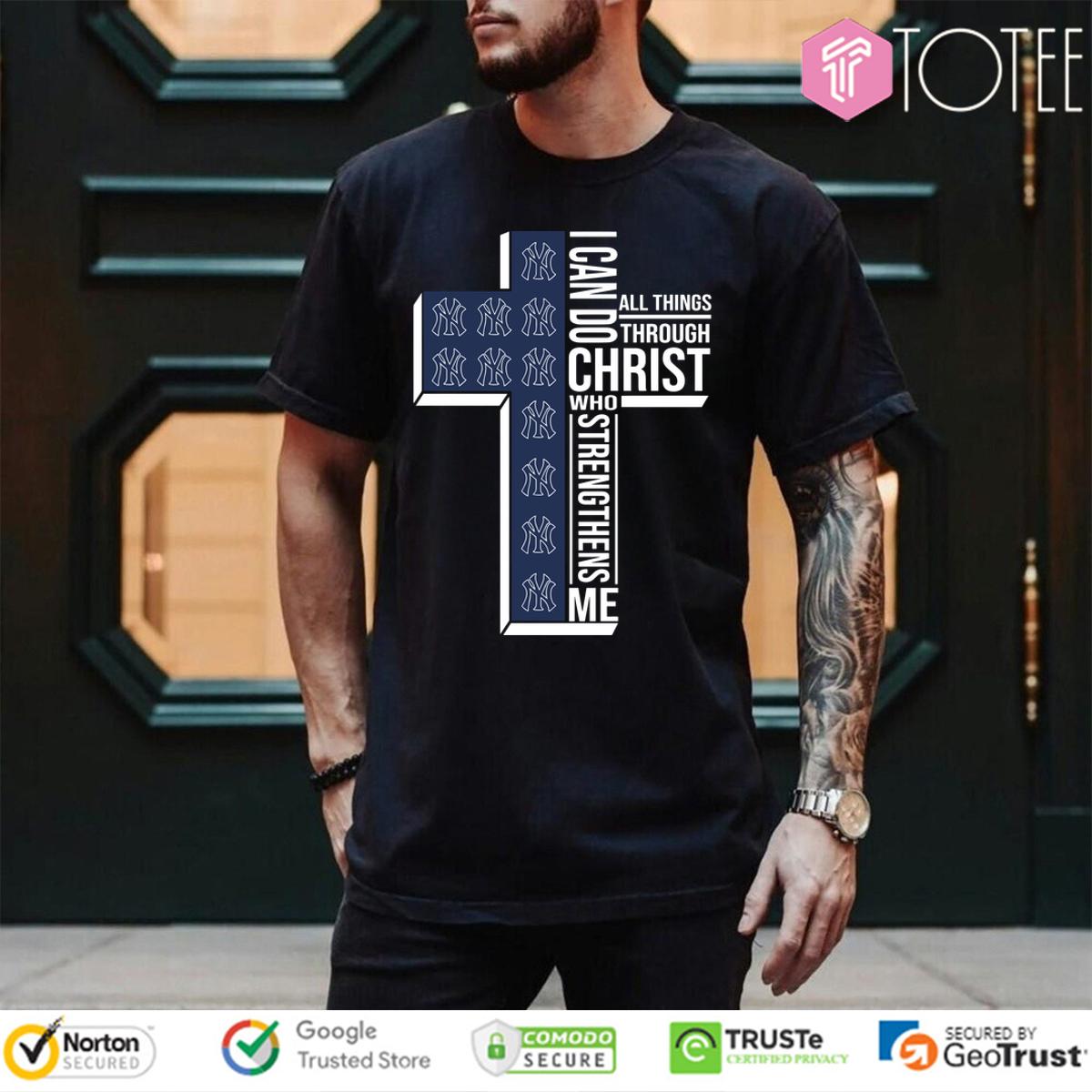 Cross New York Yankees I Can Do All Things Through Christ T-Shirt